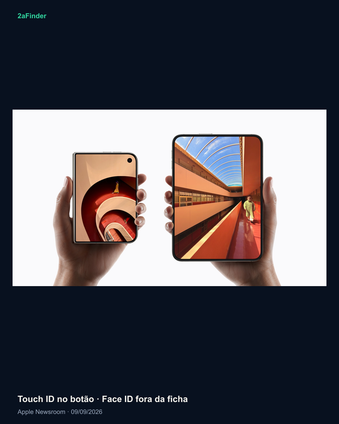iPhone Duo fechado e aberto — Touch ID no botão, Face ID fora da ficha.